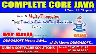 Core Java-Multi-Threading-ThreadLocal,InheritableThreadLocal classes-Part 2
