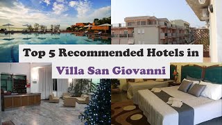 Top 5 Recommended Hotels In Villa San Giovanni | Best Hotels In Villa San Giovanni