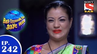 Badi Door Se Aaye Hain - बड़ी दूर से आये है - Episode 242 - 13th May 2015