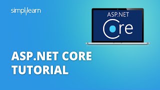 ASP.NET Core Tutorial | ASP.NET Tutorial For Beginners | Introduction To ASP.NET Core | Simplilearn