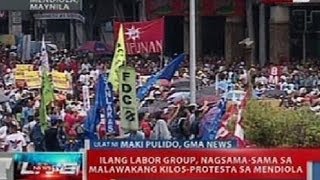 NT: Ilang labor group, nagsama-sama sa malawakang kilos-protesta sa Mendiola