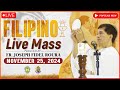 MONDAY FILIPINO LIVE MASS TODAY ONLINE || NOVEMBER 25, 2024 || FR. FIDEL ROURA