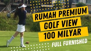 Rumah Mewah View Golf Full Furnish #rumahmewah #rumahviewgolf #tinnaparman