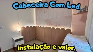 Cabeceira com Led Valores e instalação