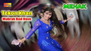 Tekon Khan Mubrak Bad Hove | Mehak Khanzadi | New Dance Performance 2023