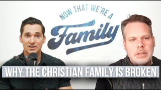 137: Why The Christian Family is Broken // Interview With Jeremy Pryor of Family Teams