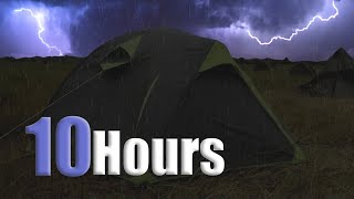 10 Hours of Thunderstorm & Rain On Tent Sounds For Sleeping Lightning Drops Downpour Canvas Ambience