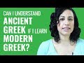 Ask a Greek Teacher - Can I Understand Ancient Greek if I Learn Modern Greek?