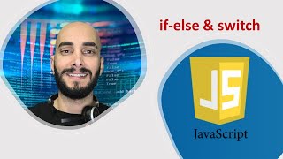 Learn JavaScript Course Beginner, Control flow if-else, and switch JavaScript Video #4 #javascript
