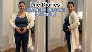 Life Diaries: 32 Weeks Pregnant & Nesting | Milabu