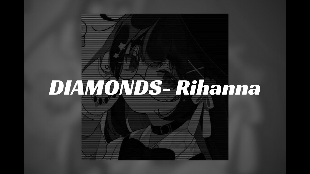 Diamonds Rihanna Sped Up ôéè ü ôïåôÿ ôïåôü ôéè Youtube Music