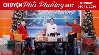 Chuyện Phố Phường #557 | MONDAY | 12/16/24