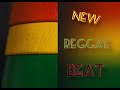 New_Reggae_Beat||+254703283606 for Reggae instrumentals