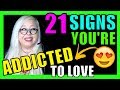 21 Signs of Love Addiction - Codependency - Take the Love Addiction Test