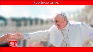 Audiência Geral 19 de junho de 2024 Papa Francisco