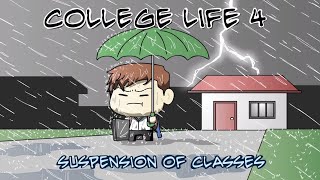 College Life 4 (Suspension of Classes) | Pinoy Animation