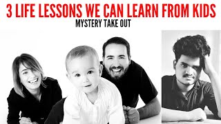 3 LIFE LESSONS WE CAN LEARN FROM KIDS | TAMIL | MYSTERY TAKE OUT | ARJUN KUMAR