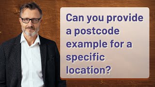 Can you provide a postcode example for a specific location?