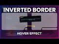 Create Inverted Borders with Smooth Hover Animation using CSS