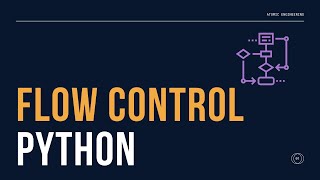 Flow Control in Python | Python Basics | Python Course