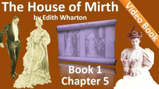 Book 1 - Chapter 05 - The House of Mirth by Edith Wharton