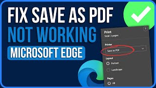 EDGE SAVE AS PDF NOT WORKING [FIXED] | Fix Microsoft Edge Print to Pdf Not Working