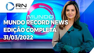 Mundo Record News - 31/03/2022
