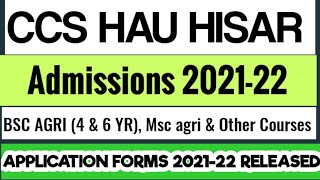CCS HAU HISAR BSC AGRICULTURE ( 4,6 YR) MSC AGRI ETC. COURSES APPLICATION FORMS 2021-22🔥🔥