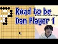 Road to be Dan Player 1 (Training starts at 03:00)