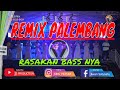 REMIX PALEMBANG MYKAILA MUSIK || J1 PRODUCTION