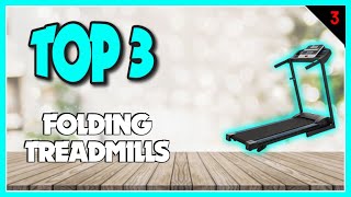 Best Folding Treadmills In 2023