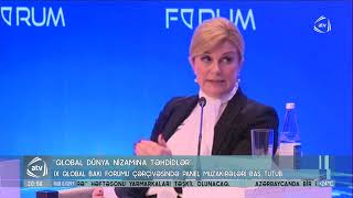 “Qlobal dünya nizamına təhdidlər” - IX Qlobal Bakı Forumu çərçivəsində panel müzakirələr baş tutub