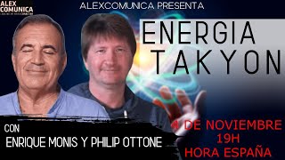 ENERGÍA TAKYON: LA MOLÉCULA DE DIOS. Con Enrique Monís y Philip Ottone.