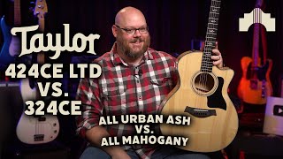 Taylor 424ce LTD vs. 324ce | All Urban Ash vs. All Mahogany