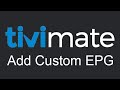 Add a custom made epg to TiViMate (with ConfigMaker and WebGrab+Plus)