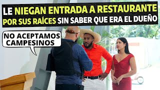 Le niegan entrada a restaurante por sus raíces sin saber que era el dueño.