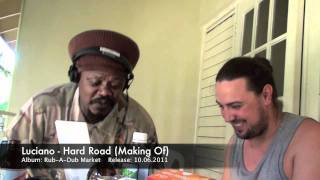 Luciano - Hard Road (Making Of Rub-A-Dub Market)