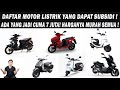 Daftar Motor Listrik Yang Dapat Subsidi! Ada Yang Jadi Cuma 7 Juta! HARGAnya MURAH Semua❗️