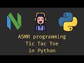 Tic Tac Toe in Python - Neovim as code editor [ ASMR Programming Series ]