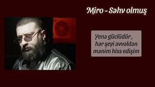 Miro - Səhv olmuş ( lyrics )