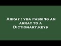 Array : vba passing an array to a Dictionary.keys