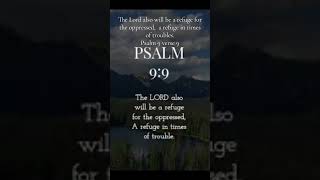 The Lord is our refuge in times of troubles Psalm 9:9 #psalm #bibleverses