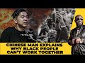 CHINESE MAN REVEALS CHOCKING TRUTH ABOUT BLACK PEOPLE