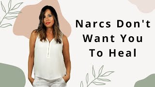 Why Narcissists Don't WANT You To Heal| 5 Behaviors They Keep You STUCK In