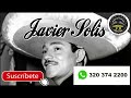 KARAOKE JAVIER SOLIS   ESCLAVO Y AMO   320 374 2200 PISTA