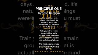 The 50th Law: Principle One - Intense Realism