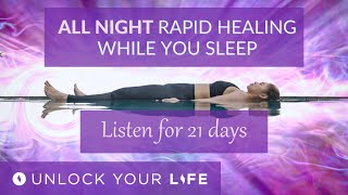 ALL NIGHT Rapid Healing While You Sleep at ALL Levels Healing (with the help of the Superconscious)