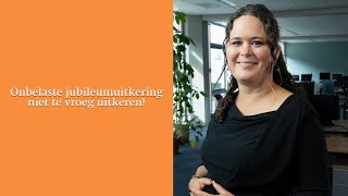 Onbelaste jubileumuitkering niet te vroeg uitkeren!