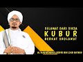 Selamat Dari Siksa Kubur Berkat Sholawat|Al-Habib Abdul Qodir bin Zaid Ba'bud