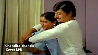 Chandira Thanda Hunnime Rathri | Chalisuva Modagalu Kannada Movie | Dr Rajkumar | Cover - LPR